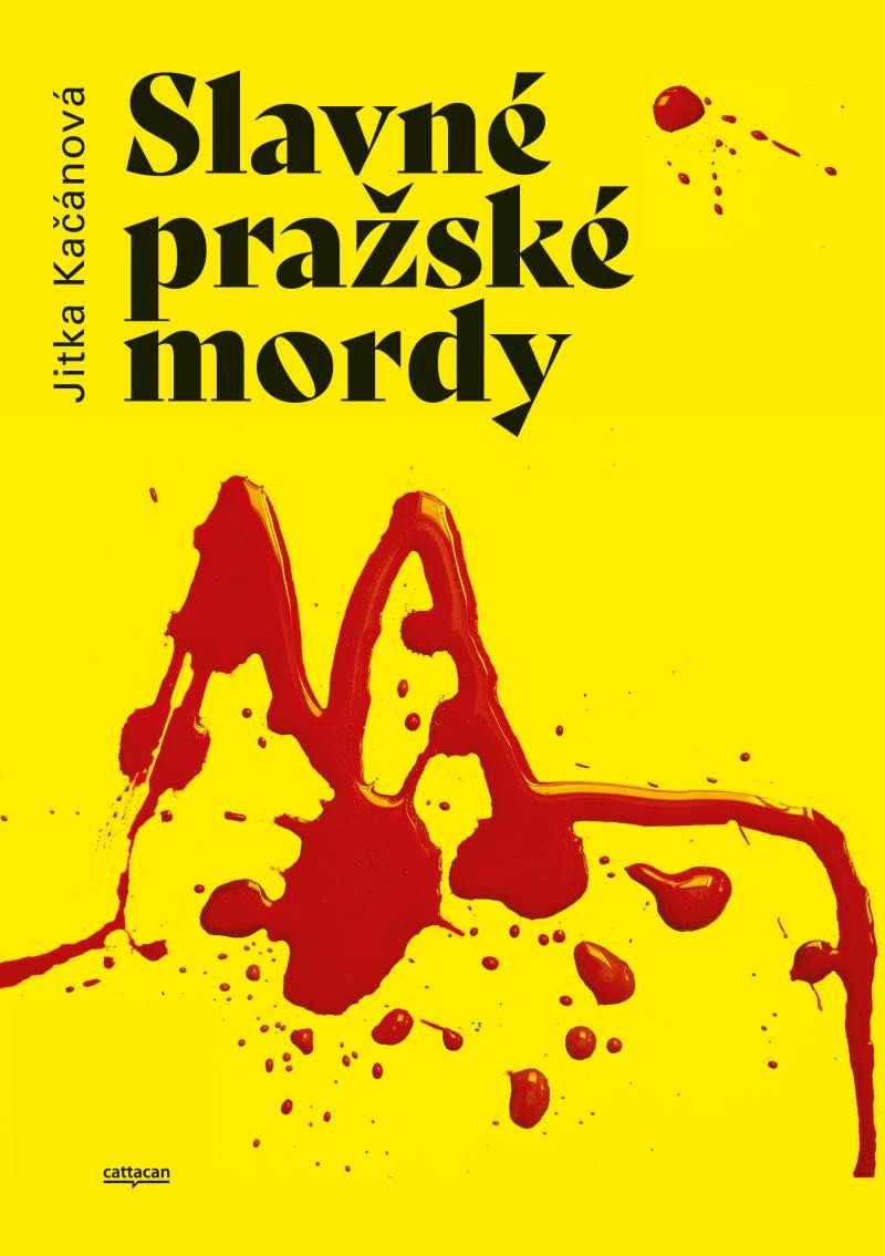Kniha Slavné pražské mordy Jitka Kačánová