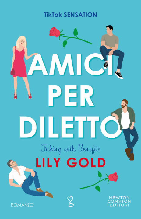 Knjiga Amici per diletto. Faking with benefits Lily Gold