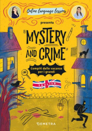 Книга Mystery and Crime. Compiti delle vacanze per i grandi. English Aurora Ricotti Ottmann