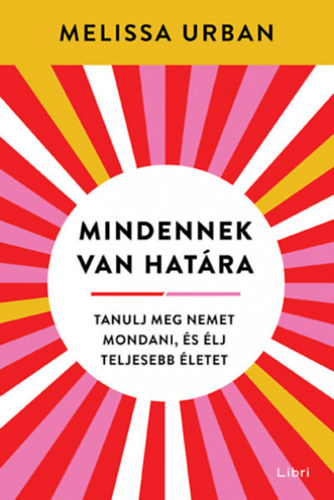 Book Mindennek van határa Melissa Urban