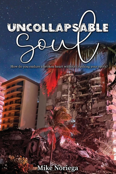 Knjiga Uncollapsable Soul Mike Noriega