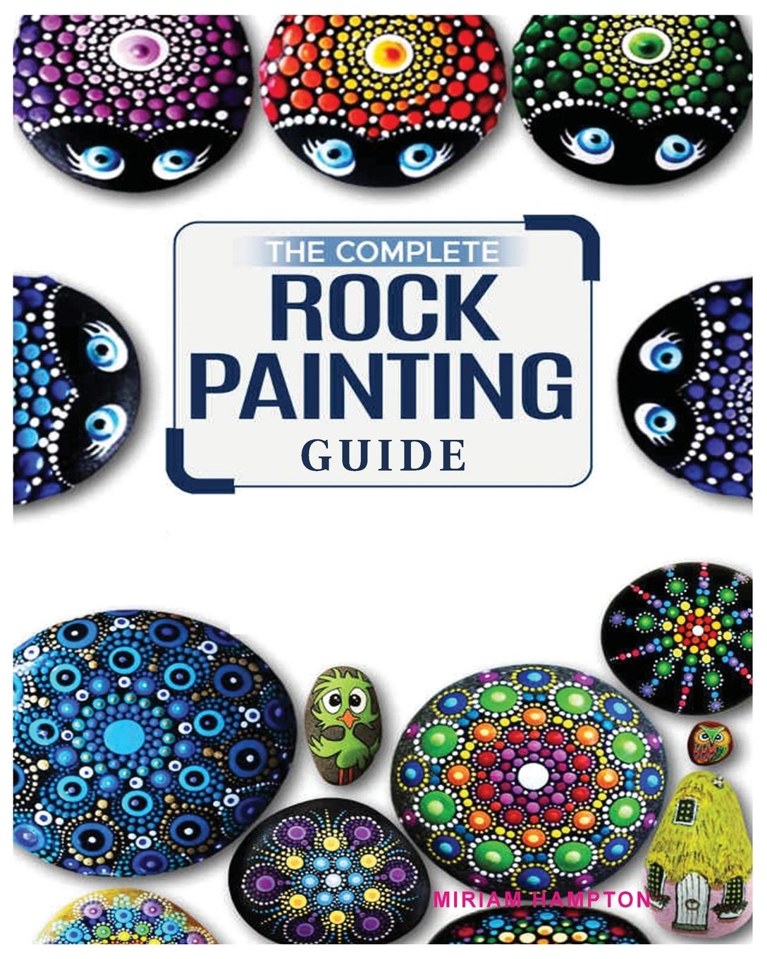 Carte The Complete Rock Painting Guide Miriam Hamptson