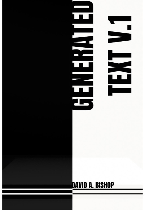 Knjiga Generated Text, V.1 David A. Bishop