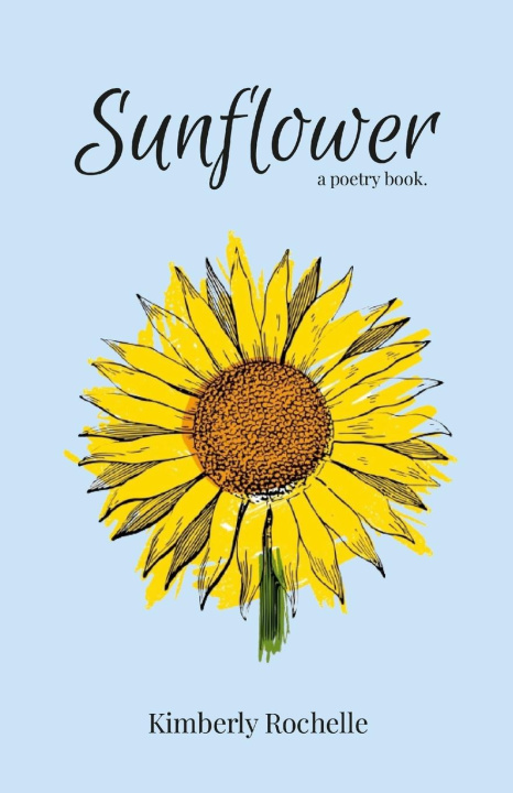 Knjiga Sunflower Kimberly Rochelle