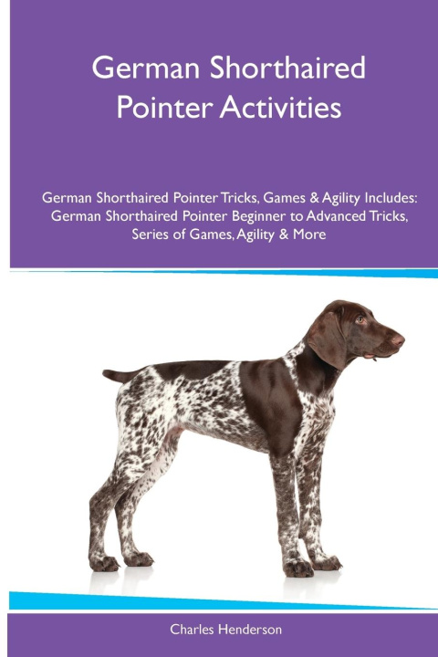 Carte German Shorthaired Pointer Activities German Shorthaired Pointer Tricks, Games & Agility. Includes 