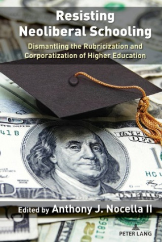 Book Resisting Neoliberal Schooling Anthony J. Nocella II