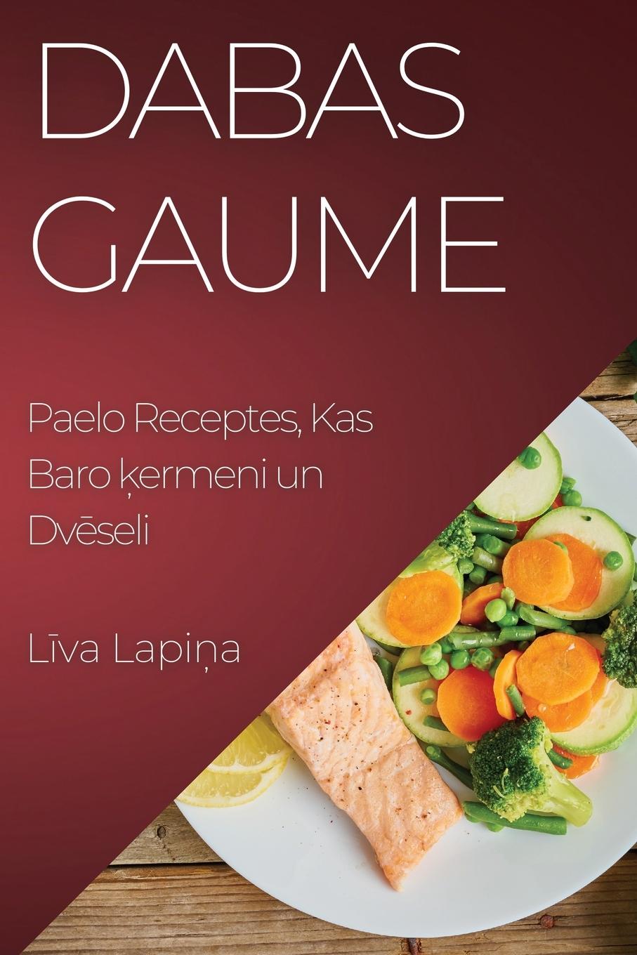 Книга Dabas Gaume Līva Lapiņa