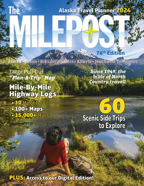 Carte The Milepost 2024: Alaska Travel Planner 