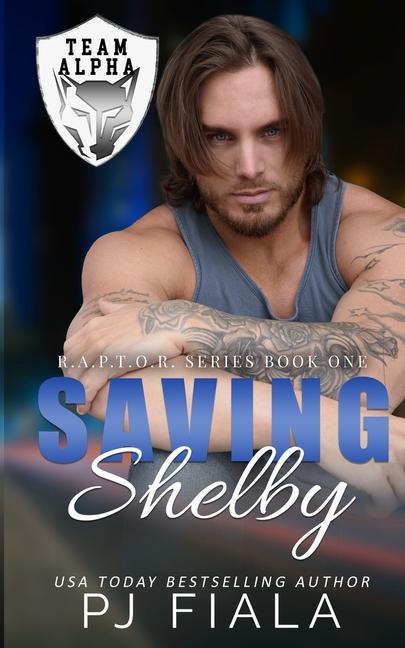 Knjiga Saving Shelby: A Protector Romance PJ Fiala