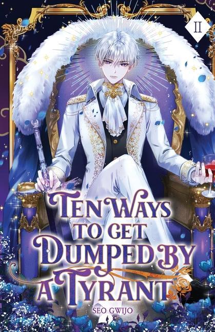 Kniha Ten Ways to Get Dumped by a Tyrant: Volume II (Light Novel) 