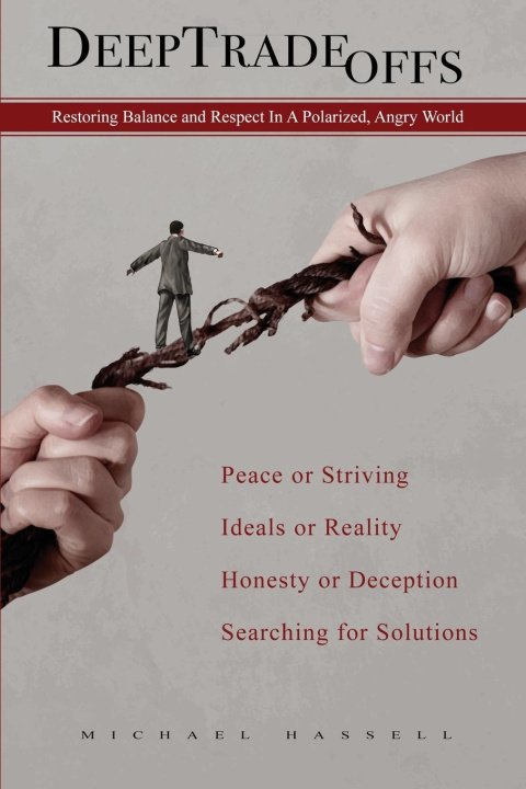 Knjiga Deep Tradeoffs Michael Hassell