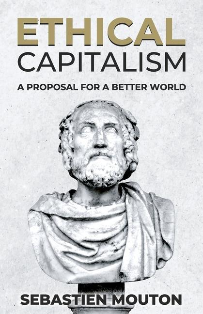 Книга Ethical Capitalism: A Proposal for a Better World 