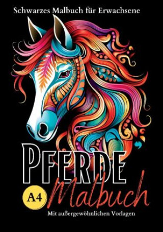 Knjiga Schwarzes "Pferde Malbuch für Erwachsene". Lucy´s Schwarze Malbücher