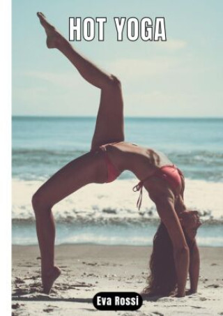Knjiga Hot Yoga Eva Rossi