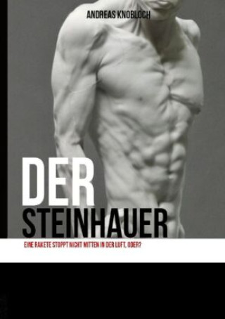 Knjiga Der Steinhauer Andreas-Cristian Knobloch