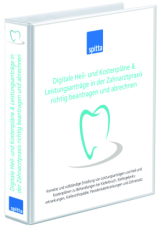 Kniha Digitale Heil- und Kostenpläne & Leistungsanträge in der Zahnarztpraxis richtig beantragen und abrechnen Andrea Zieringer