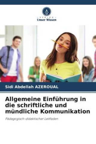 Kniha Allgemeine Einführung in die schriftliche und mündliche Kommunikation 