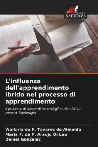 Kniha L'influenza dell'apprendimento ibrido nel processo di apprendimento Maria F. de F. Araujo Di Leu