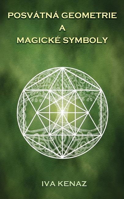 Kniha Posvátná geometrie a magické symboly 