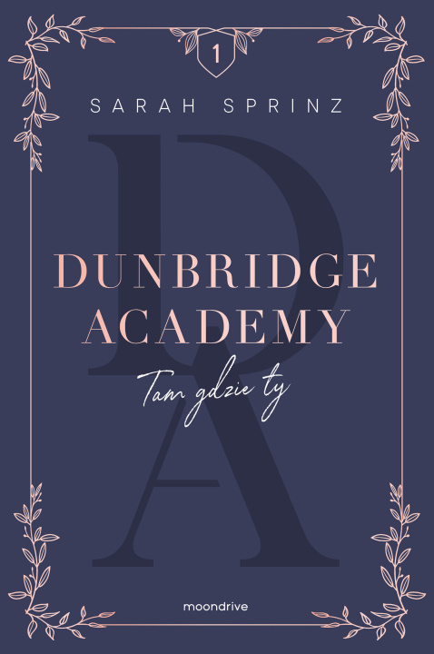 Kniha Dunbridge Academy. Tam gdzie ty Sprinz Sarah