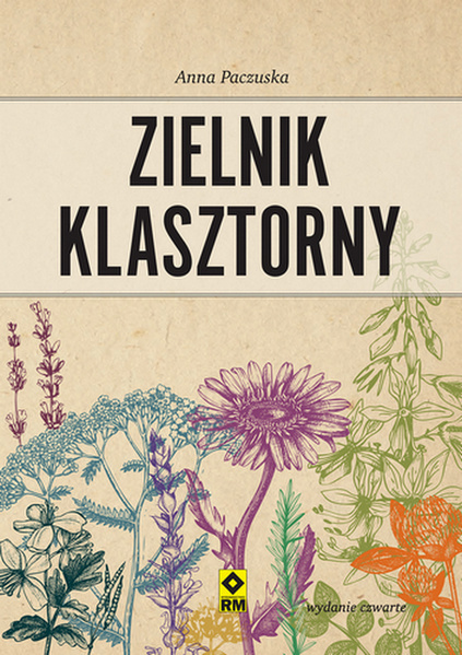 Knjiga Zielnik klasztorny Paczuska Anna