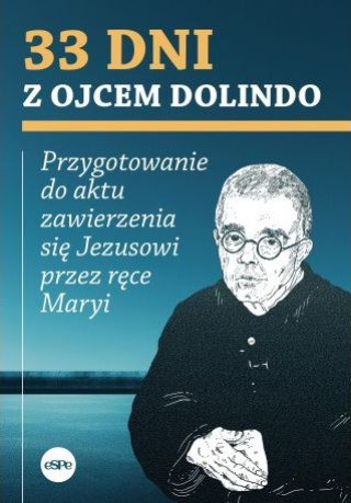 Kniha 33 dni z ojcem Dolindo Nowakowski Krzysztof
