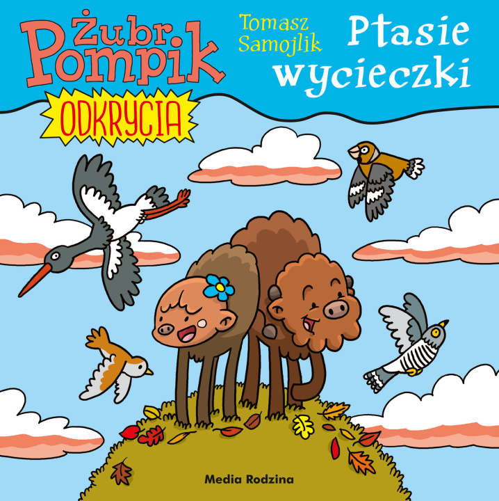 Livro Żubr Pompik Odkrycia (5) Ptasie wycieczki Samojlik Tomasz