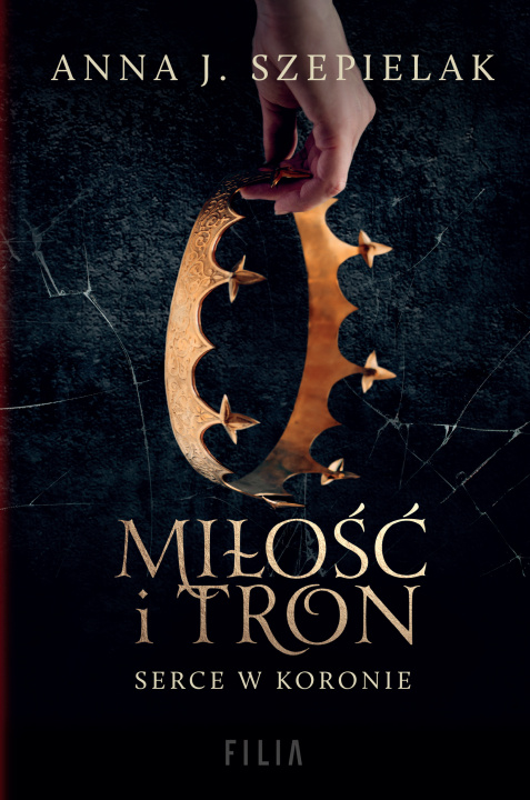 Knjiga Miłość i tron Szepielak Anna J.