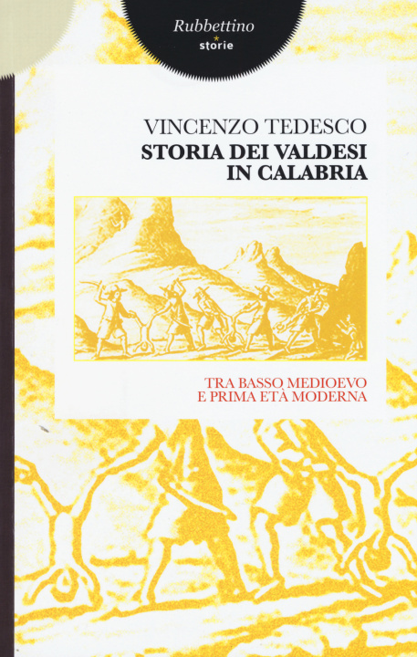 Kniha Storia dei valdesi in Calabria. Tra basso medioevo e prima età moderna Vincenzo Tedesco