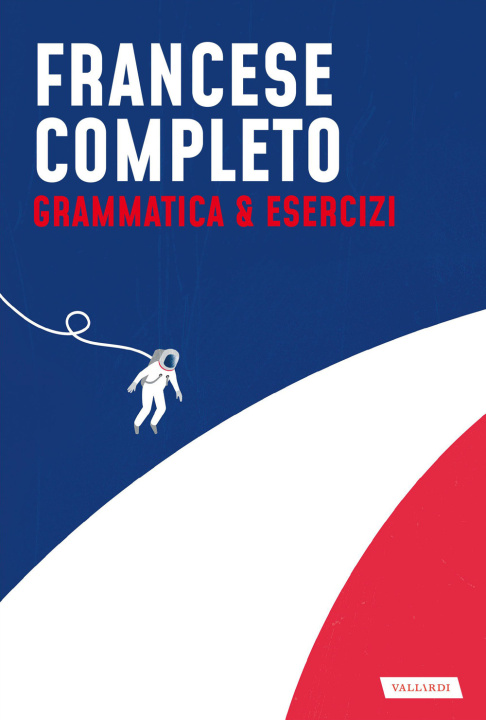 Kniha Francese completo. Grammatica & Esercizi Maureen Gavériaux