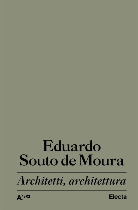 Könyv Architetti, architettura Eduardo Souto de Moura