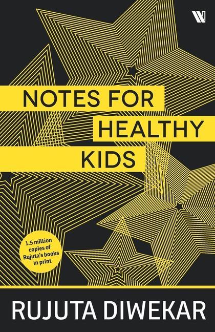 Livre Notes For Healthy Kids Rujuta Diwekar