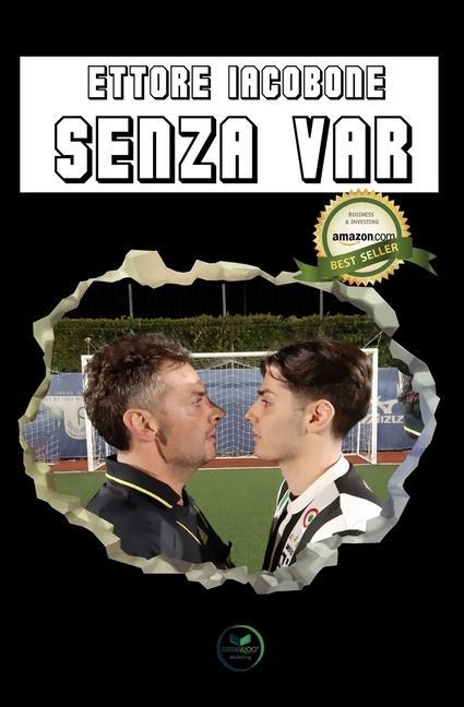 Knjiga Senza VAR Ettore Iacobone