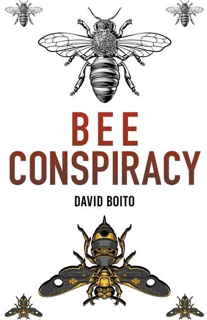 Kniha Bee Conspiracy David Boito