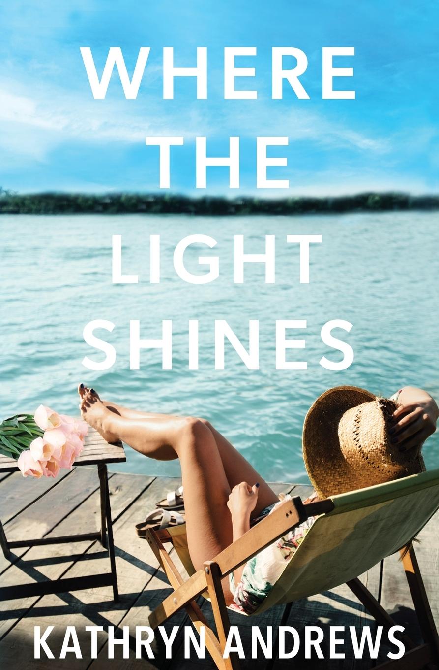 Knjiga Where the Light Shines Kathryn Andrews
