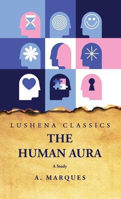 Knjiga The Human Aura A Study A. Marques
