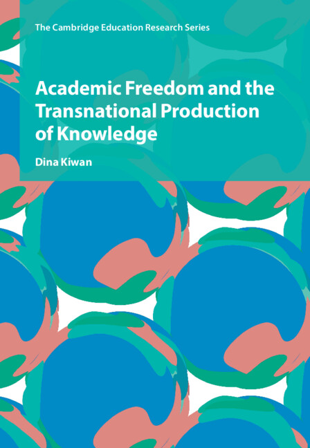 Book Academic Freedom and the Transnational Production of Knowledge Dina Kiwan