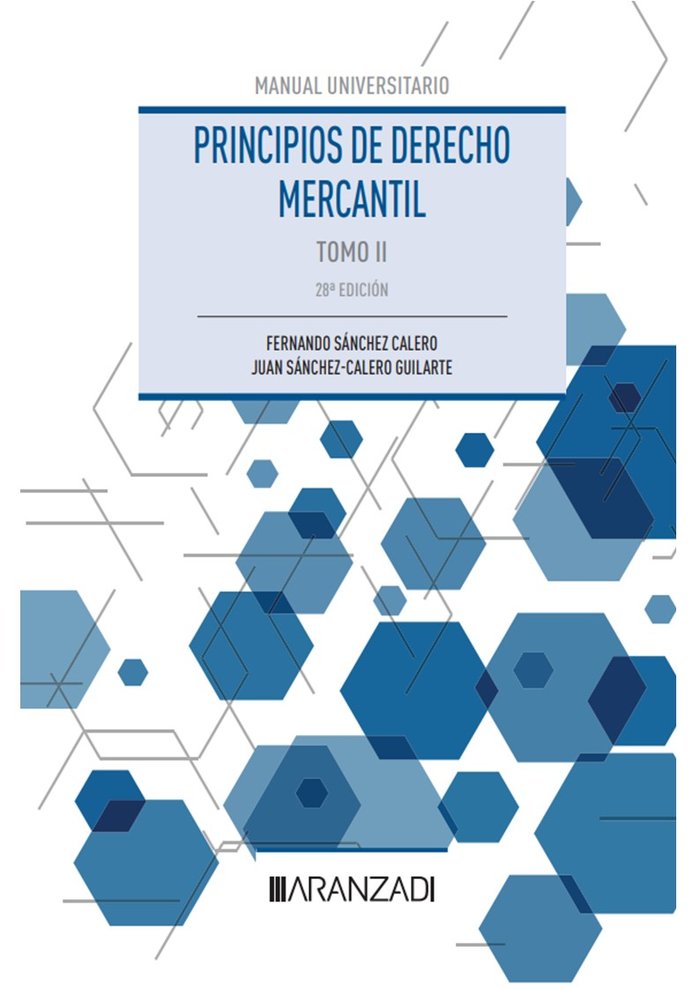 Könyv PRINCIPIOS DE DERECHO MERCANTIL TOMO II 28ª ED SANCHEZ CALERO FERNANDO