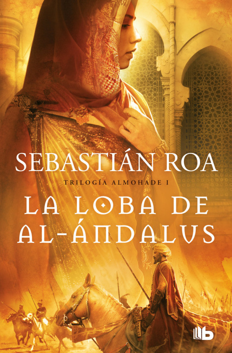 Książka LA LOBA DE AL-ANDALUS TRILOGIA ALMOHADE 1 SEBASTIAN ROA