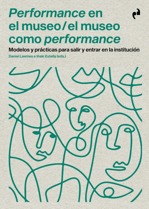 Kniha PERFORMANCE EN EL MUSEO / EL MUESO COMO PERFORMANCE ESTELLA