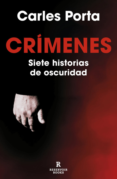 Kniha CRIMENES SIETE HISTORIAS DE OSCURIDAD CARLES PORTA