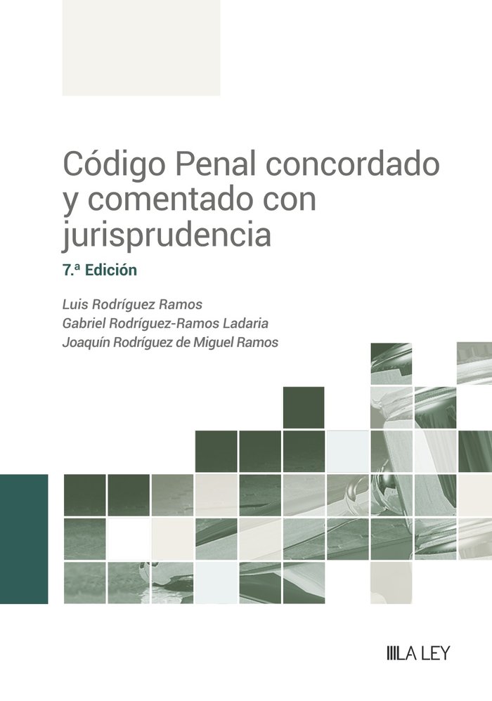Книга CODIGO PENAL CONCORDADO Y COMENTADO CON JURISPRUDENCIA 7ªED LUIS RODRIGUEZ RAMOS