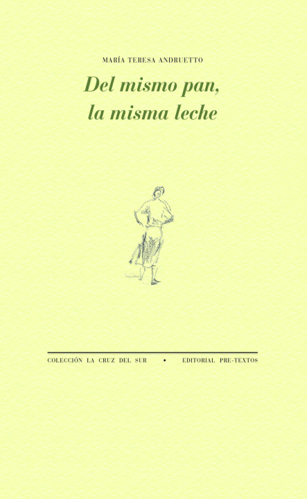 Książka Del mismo pan, la misma leche ANDRUETTO