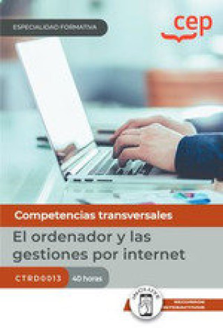 Kniha MANUAL EL ORDENADOR Y LAS GESTIONES POR INTERNET CTRD0013 E 