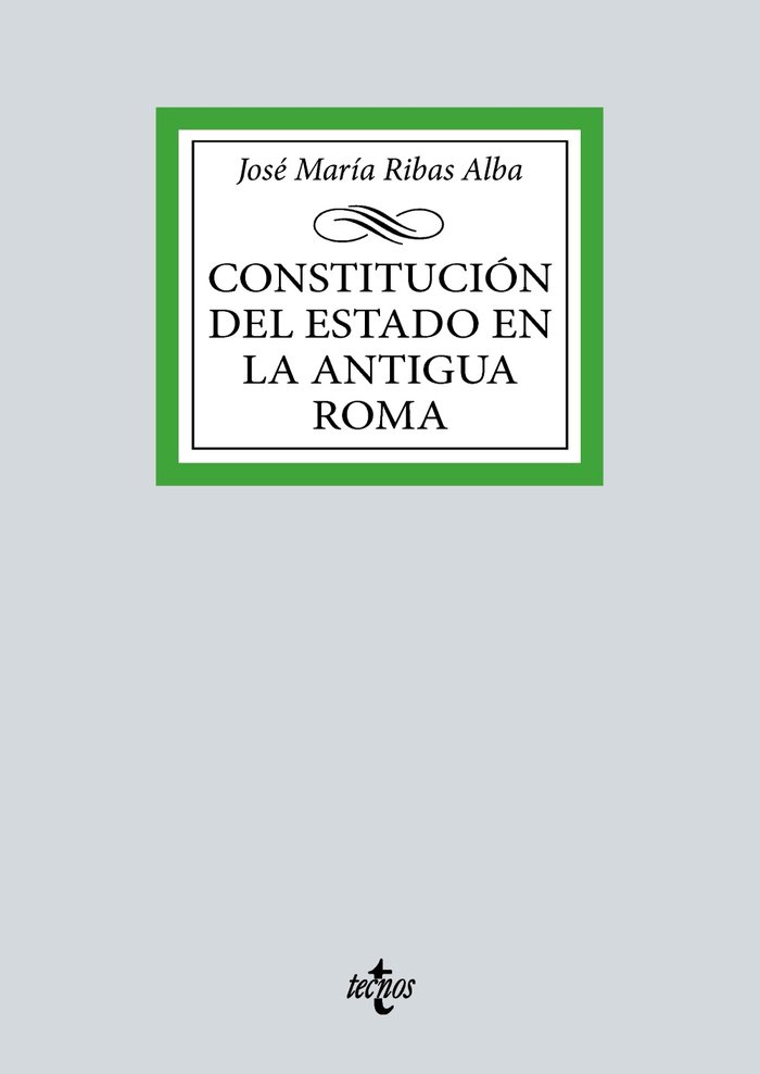 Carte CONSTITUCION DEL ESTADO EN LA ANTIGUA ROMA RIBAS ALBA