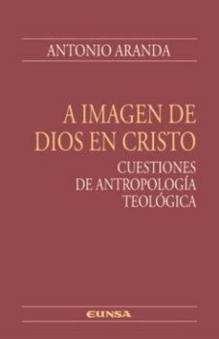 Kniha A IMAGEN DE DIOS EN CRISTO ARANDA