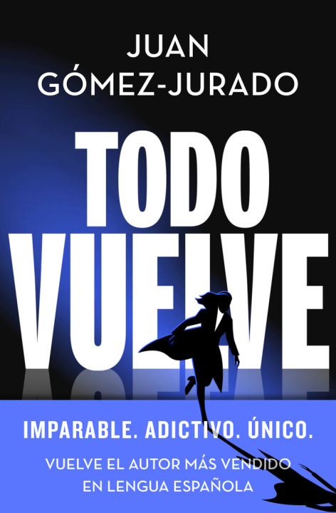 Книга TODO VUELVE SERIE TODO ARDE 2 JUAN GOMEZ JURADO