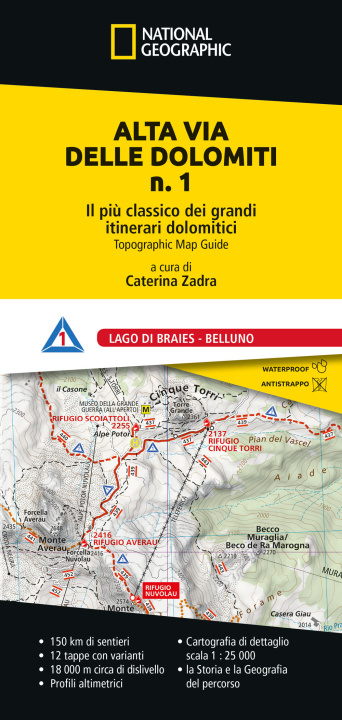 Kniha Alta Via delle Dolomiti n. 1. Il più classico dei grandi itinerari dolomitici. Lago di Braies - Belluno 
