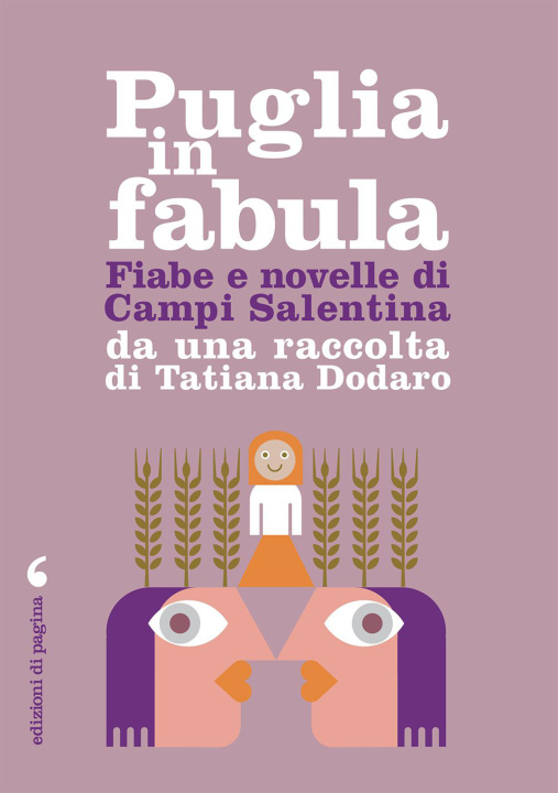 Книга Fiabe e racconti di Campi Salentina da una raccolta di Tatiana Dodaro Tatiana Dodaro