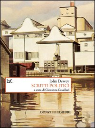 Knjiga Scritti politici John Dewey